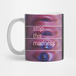 madness? Mug